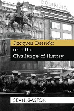 Jacques Derrida and the Challenge of History (eBook, PDF) - Gaston, Sean