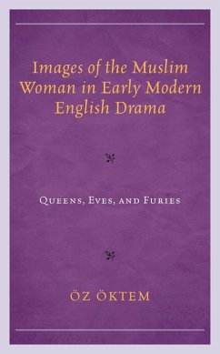 Cover Images of the Muslim Woman in Early Modern English Drama (eBook, PDF)