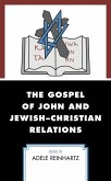 The Gospel of John and Jewish-Christian Relations (eBook, PDF) The Gospel of John and Jewish-Christian Relations (eBook, PDF)