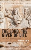 The Lord, the Giver of Life (eBook, PDF)