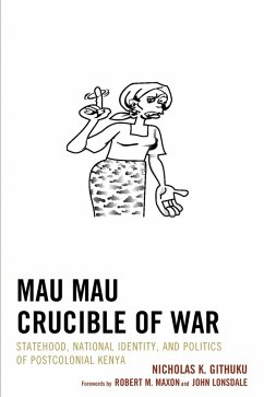 Mau Mau Crucible of War (eBook, PDF) - Githuku, Nicholas K.