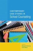 Contemporary Case Studies in School Counseling (eBook, PDF)