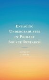 Engaging Undergraduates in Primary Source Research (eBook, PDF)