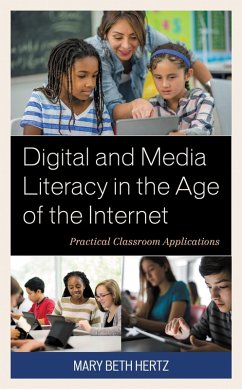 Digital and Media Literacy in the Age of the Internet (eBook, PDF) - Hertz, Mary Beth