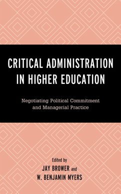 Critical Administration in Higher Education (eBook, PDF) Critical Administration in Higher Education (eBook, PDF)