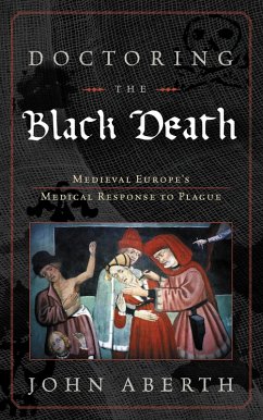 Doctoring the Black Death (eBook, PDF) Cover Doctoring the Black Death (eBook, PDF)