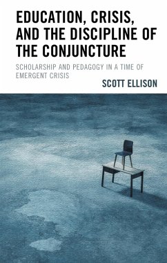 Cover Education, Crisis, and the Discipline of the Conjuncture (eBook, PDF)