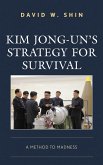 Kim Jong-un's Strategy for Survival (eBook, PDF)