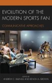 Evolution of the Modern Sports Fan (eBook, PDF)