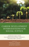 Career Development Interventions for Social Justice (eBook, PDF)