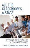 All the Classroom's a Stage (eBook, PDF)