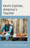 Kevin Costner, America's Teacher (eBook, PDF) Kevin Costner, America's Teacher (eBook, PDF)