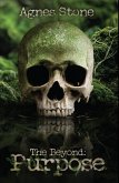 The Beyond: Purpose (The Beyond Series, #1) (eBook, ePUB)