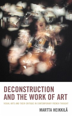 Deconstruction and the Work of Art (eBook, PDF) - Heikkilä, Martta