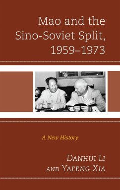 Mao and the Sino-Soviet Split, 1959-1973 (eBook, PDF) - Li, Danhui; Xia, Yafeng
