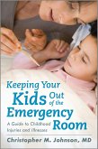 Keeping Your Kids Out of the Emergency Room (eBook, PDF)