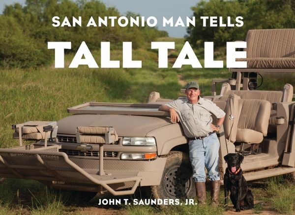 San Antonio Man Tells Tall Tale (eBook, PDF)