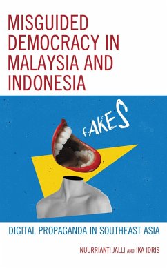 Misguided Democracy in Malaysia and Indonesia (eBook, PDF) - Jalli, Nuurrianti; Idris, Ika