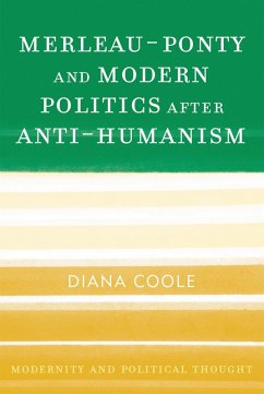 Cover Merleau-Ponty and Modern Politics After Anti-Humanism (eBook, PDF)