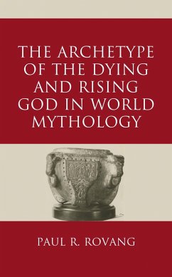 Cover The Archetype of the Dying and Rising God in World Mythology (eBook, PDF)