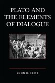 Plato and the Elements of Dialogue (eBook, PDF) Plato and the Elements of Dialogue (eBook, PDF)