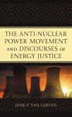 The Anti-Nuclear Power Movement and Discourses of Energy Justice (eBook, PDF)