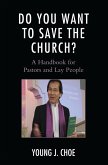 Do You Want to Save The Church? (eBook, PDF)