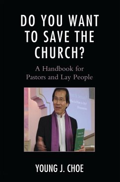 Do You Want to Save The Church? (eBook, PDF) - Choe, Young J.