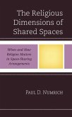 The Religious Dimensions of Shared Spaces (eBook, PDF)