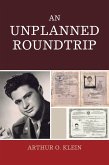 An Unplanned Roundtrip (eBook, PDF) An Unplanned Roundtrip (eBook, PDF)