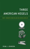 Three American Hegels (eBook, PDF) Three American Hegels (eBook, PDF)