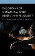 The Origins of Shamanism, Spirit... - Bild 1