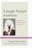 A Jungle Named Academia (eBook, PDF)