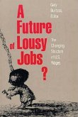 A Future of Lousy Jobs? (eBook, PDF)