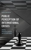 Public Perception of International Crises (eBook, PDF) Public Perception of International Crises (eBook, PDF)