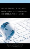 Online Learning, Instruction, and Research in Post-Pandemic Higher Education in Africa (eBook, PDF)