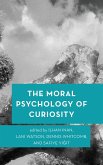 The Moral Psychology of Curiosity (eBook, PDF)