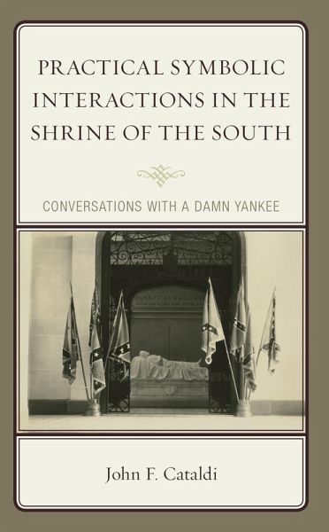 Practical Symbolic Interactions in the Shrine of the South (eBook, PDF)
