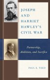 Joseph and Harriet Hawley's Civil War (eBook, PDF)