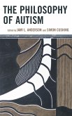 The Philosophy of Autism (eBook, PDF)