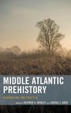 Middle Atlantic Prehistory (eBook, PDF) Middle Atlantic Prehistory (eBook, PDF)