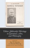 Viktor Shklovsky's Heritage in Literature, Arts, and Philosophy (eBook, PDF)