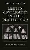 Limited Government and the Death of God (eBook, PDF)