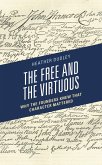 The Free and the Virtuous (eBook, PDF) The Free and the Virtuous (eBook, PDF)