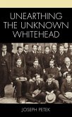 Unearthing the Unknown Whitehead (eBook, PDF)