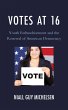 Votes at 16 (eBook, PDF) - Bild 1