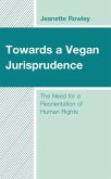 Towards a Vegan Jurisprudence (eBook, PDF)