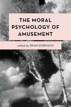 Cover The Moral Psychology of Amusement (eBook, PDF)