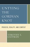 Untying the Gordian Knot (eBook, PDF) Untying the Gordian Knot (eBook, PDF)