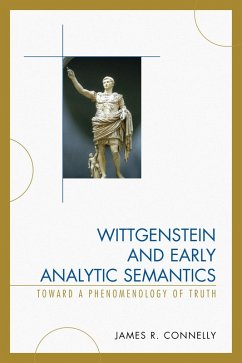 Wittgenstein and Early Analytic Semantics (eBook, PDF) - Connelly, James